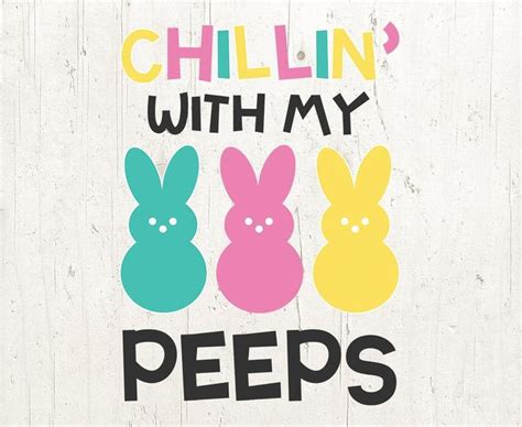 Chillin With My Peeps Svg Chilling With My Peeps Easter Svg Etsy