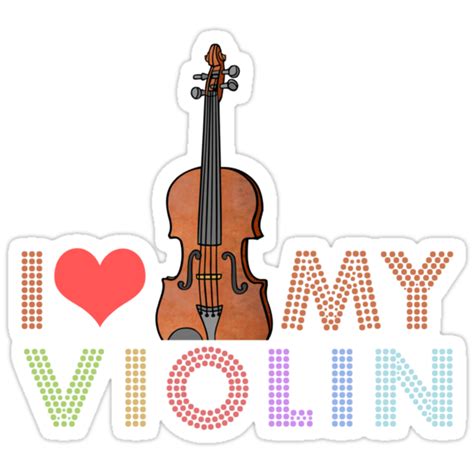I Love My Violin Stickers By Evisionarts Redbubble