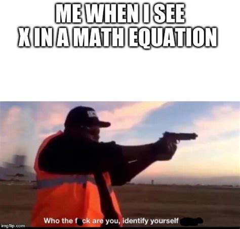 X Math Equations Imgflip