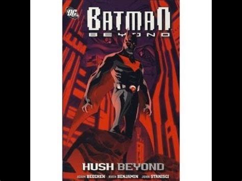 Batman Beyond: Hush - Comic Review - YouTube