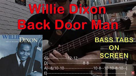 willie dixon back door man bass cover with tabs in 2022 willie dixon back door man dixon