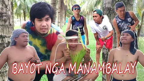 Bayot Nga Manambalay Part 1 Youtube