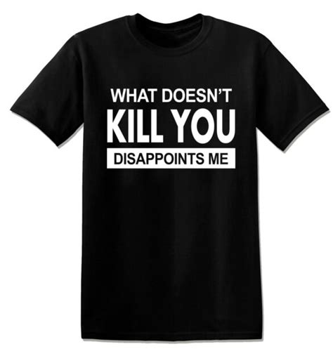 T814 Kill You Funny Offensive Rude Tees Unisex T Shirt Ebay