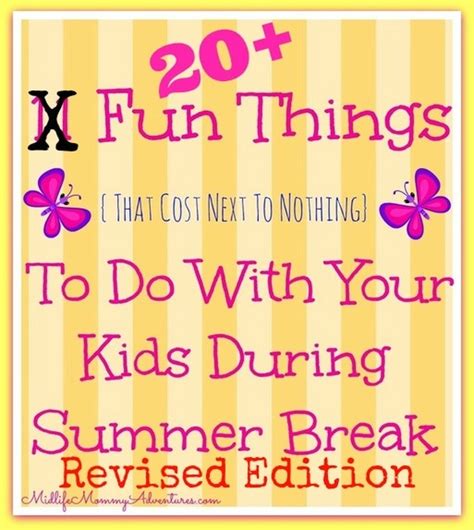 20 Inexpensive Ways To Keep Your Kids And Yourself Entertained This
