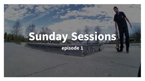 Sunday Sessions Ep 1 Youtube