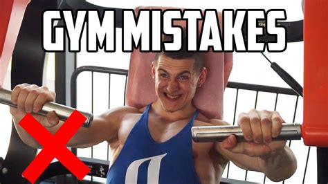 10 common gym mistakes avoid these youtube