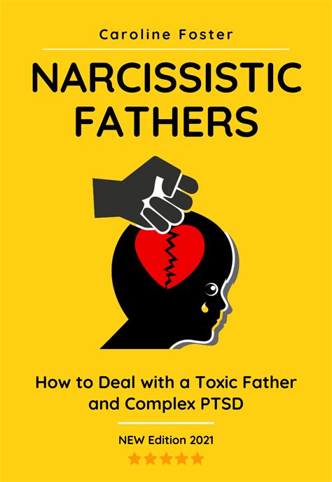 Narcissistic Fathers How To Deal With A Toxic Father And Complex Ptsd