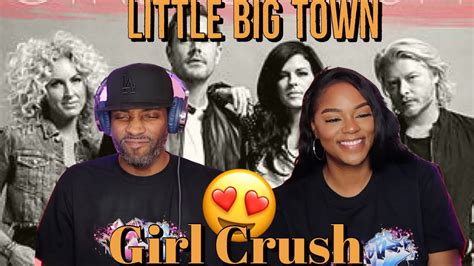 first time hearing little big town girl crush reaction asia and bj youtube