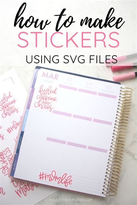 How To Make Stickers With Svg Files Kelly Leigh Creates