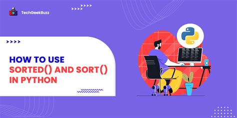 How To Use Sorted And Sort In Python Techgeekbuzz