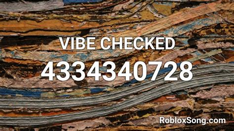 Vibe Checked Roblox Id Roblox Music Codes