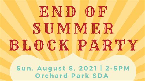 End Of Summer Block Party Orchard Park Church