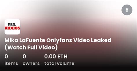 Mika Lafuente Onlyfans Video Leaked Watch Full Video Collection