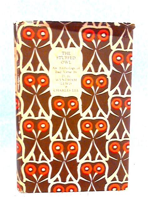The Stuffed Owl An Anthology Of Bad Verse Von Db Wyndham Lewis Fair