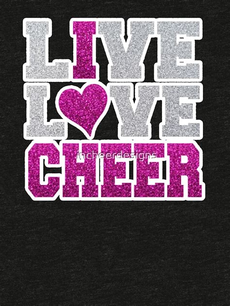 Live Love Cheer I Love Cheer T Shirt By Incheerdesigns Redbubble