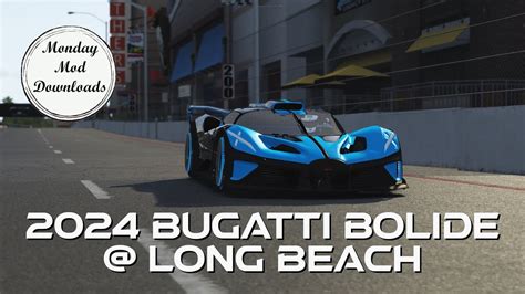 2024 Bugatti Bolide Long Beach Assetto Corsa Mods Links In