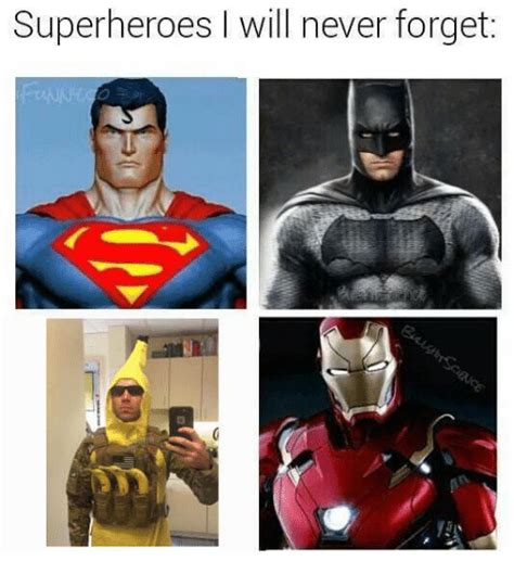 Superheroes I Will Never Forget Tn Never Meme On Sizzle