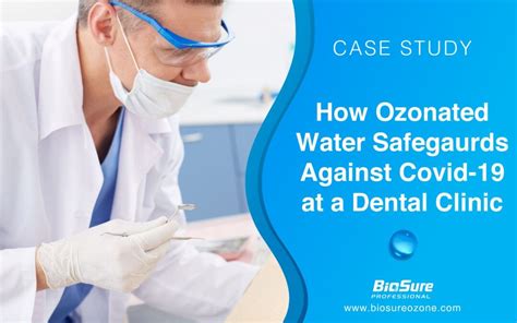 How Ozone Water Works For Dentistry And Dental Clinics