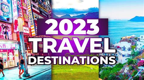 Top 10 Travel Destinations For 2023 Youtube