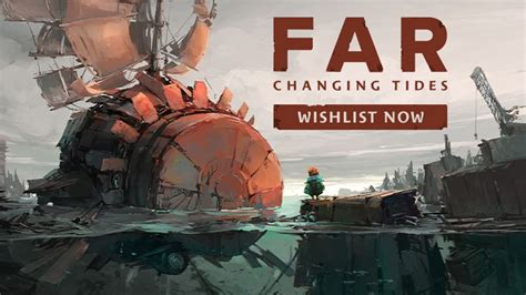 Far Changing Tides Announced For Pc And Consoles Launches Late 2021