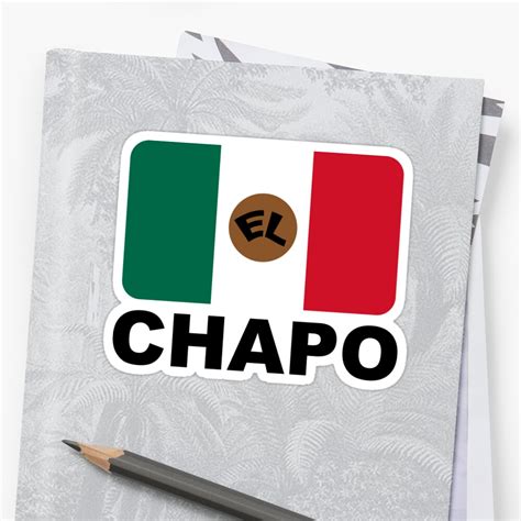 El Chapo Stickers By Piedaydesigns Redbubble