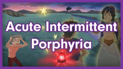 Acute Intermittent Porphyria Aip Usmle Step 1 Mnemonic Youtube