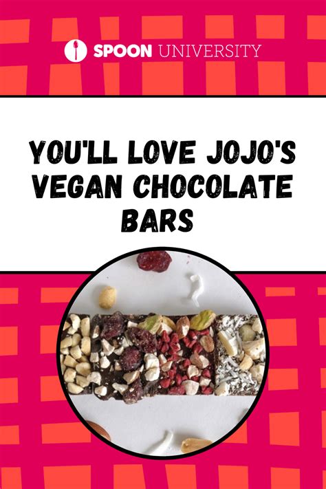 Youll Love Jojos Vegan Chocolate Bars And The Story Of What Inspired