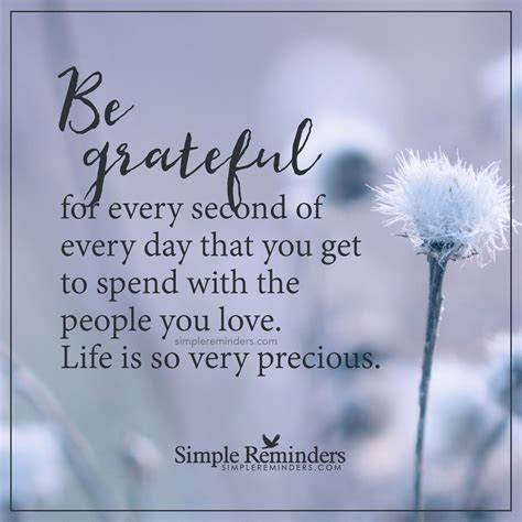 Be Grateful For Every Second By Unknown Author Thankful Quotes