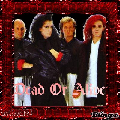 Dead or alive were an english pop band formed in 1980 in liverpool. Dead or Alive (band) Picture #107577257 | Blingee.com