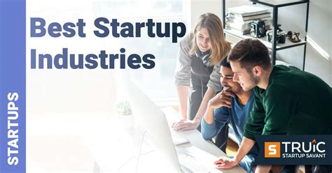 Startup Industries Best Industries For Startups