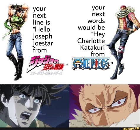 Your Next Line Is Hello Joseph Joestar From Your Next Words Would Be