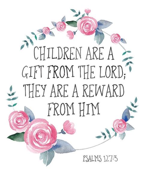 Bible Verse Print Children Are A T From The Lord They Are A Reward