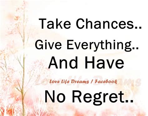 Quotes About Living Life To The Fullest With No Regrets Quotesgram