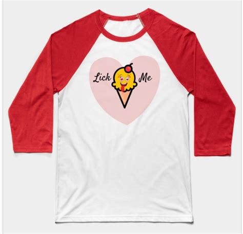 Lick Me Ice Cream Love Heart Design T Shirt On Sale At Teepublic Tee Lurve ♥