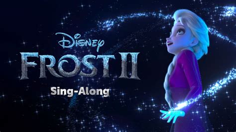 Frozen 2 Sing Along Disney
