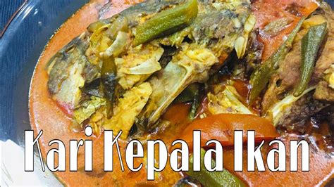 Kari kepala ikan di sini juga menjadi buruan ramai. MASAK KARI KEPALA IKAN BERAT ENAM KILOGRAM ! - YouTube