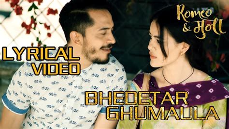 Bhedetar Ghumaula Nepali Movie Romeo And Muna Song Lyrical Video Vinay Shristi Youtube