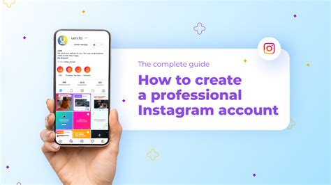 The Complete Guide How To Create A Professional Instagram Account