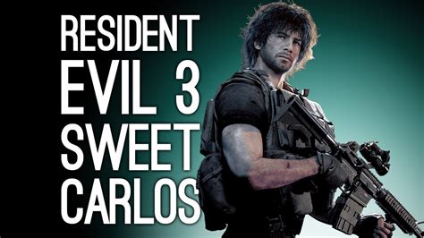 Lets Play Resident Evil 3 Remake Sweet Carlos Dont Die Resident Evil 3 Playthrough Episode 3
