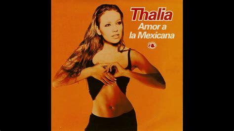 Thalia Amor A La Mexicana Gerardo Valencia Remix Youtube
