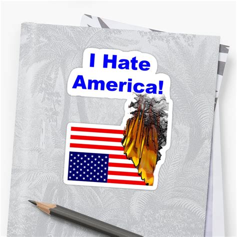 I Hate America Sticker By Doktorj Redbubble