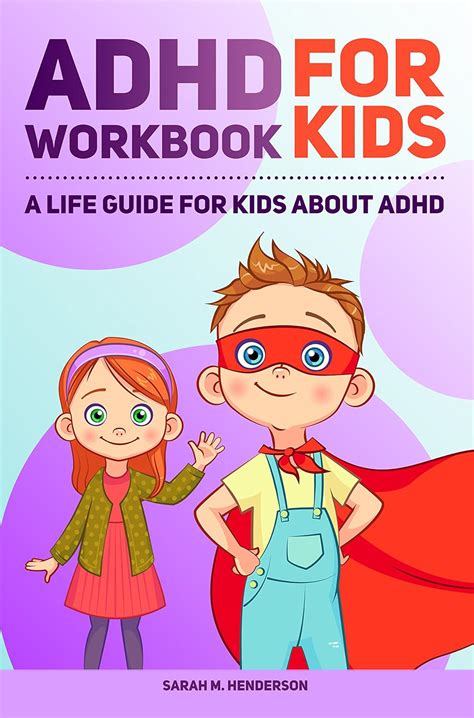 Adhd Workbook For Kids A Life Guide For Kids About Adhd