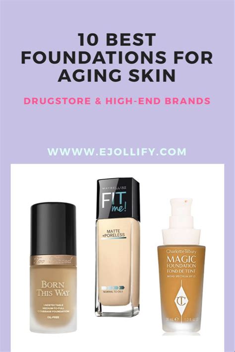 Best Foundations For Aging Skin • Natural Looking Products Of 2020