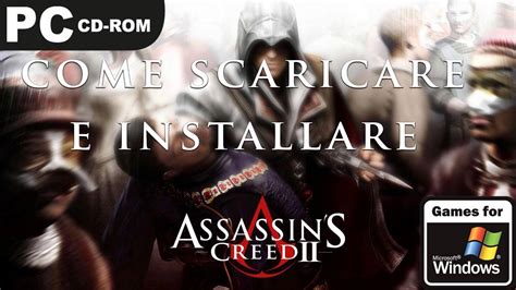 Come Scaricare Assassin S Creed Tutorial Pc Gratis Ita Youtube