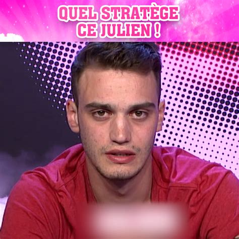 Julien Le Stratège Hors Pair Secret Story Au Moment Des