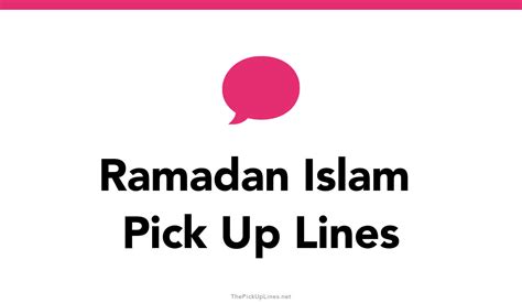 8 Ramadan Islam Pick Up Lines And Rizz