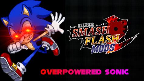 Overpowered Sonic 09b Super Smash Flash 2 Mods