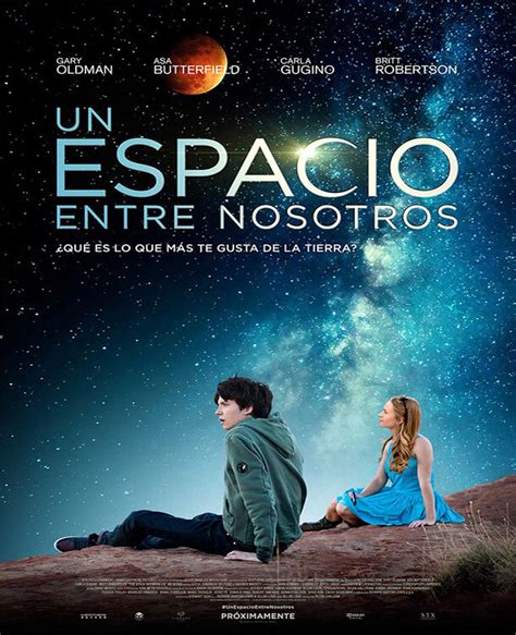 Un Espacio Entre Nosotros Película 2017