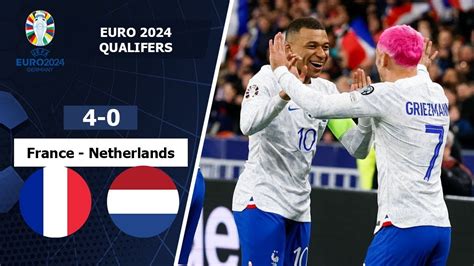 France Vs Netherlands Euro Goals And Highlight Griezman Upamecano Mbappe