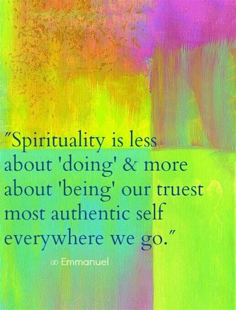 Being Our Authentic Self Spirituality Inspirational Quotes